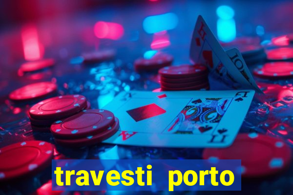 travesti porto velho acompanhante